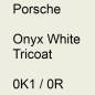 Preview: Porsche, Onyx White Tricoat, 0K1 / 0R.